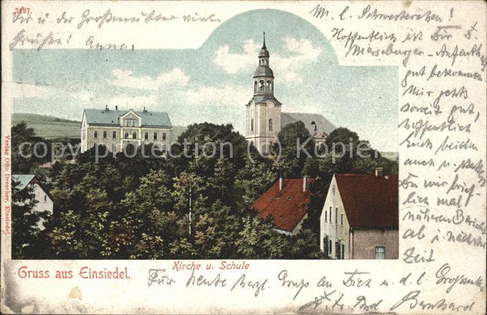 Einsiedel Erzgebirge Kirche u.Schule