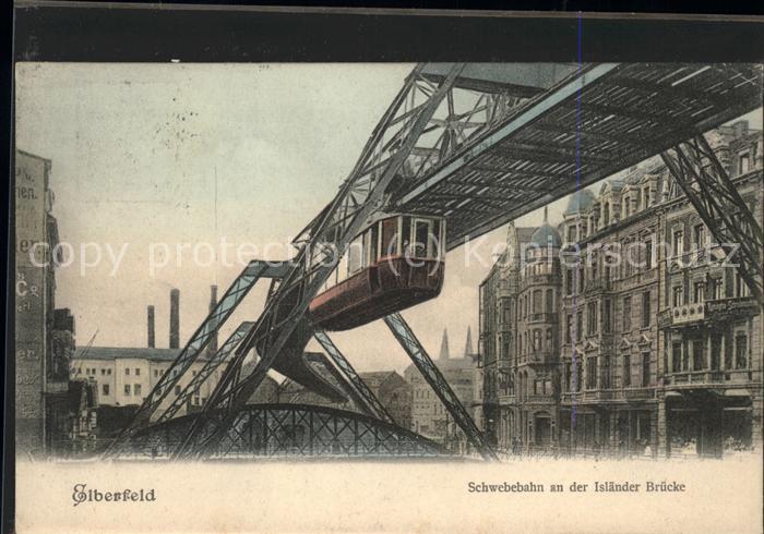 Elberfeld Wuppertal Schwebebahn Isländer Brücke