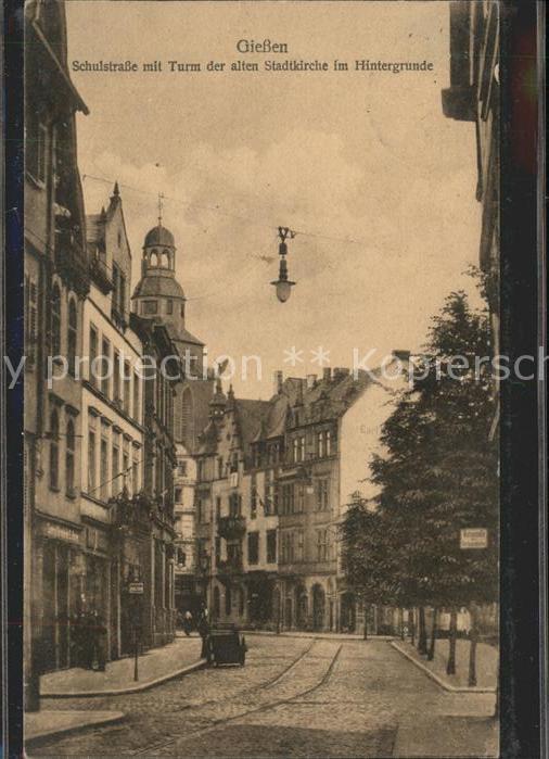 Giessen Lahn Schulstrasse mit Turm der alten Stadtki
