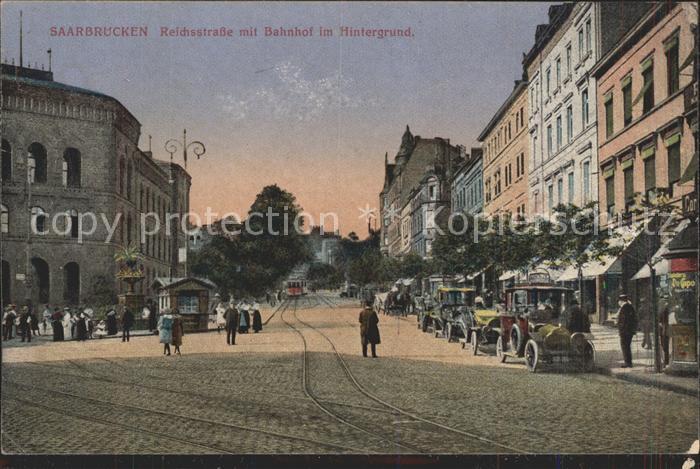 SAARBRueCKEN Saarland Reichsstrasse mit Bahnhof