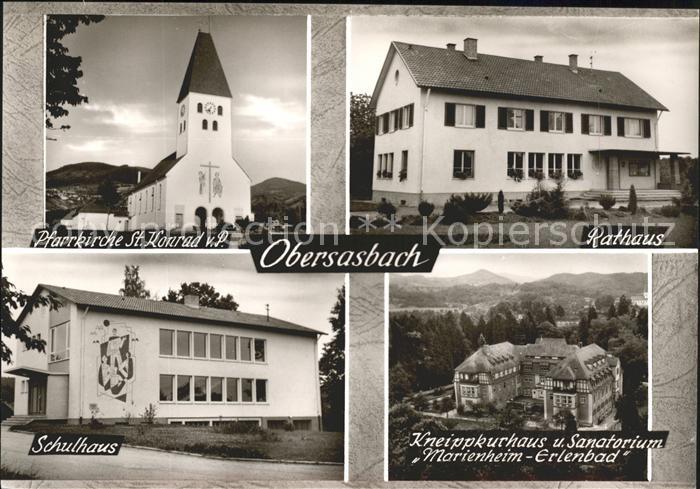 Obersasbach Rathaus Schulhaus Pfarrkirche St. Konrad v. P.