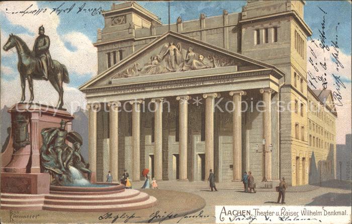 Aachen Theater Raiser Wilhelm Denkmal