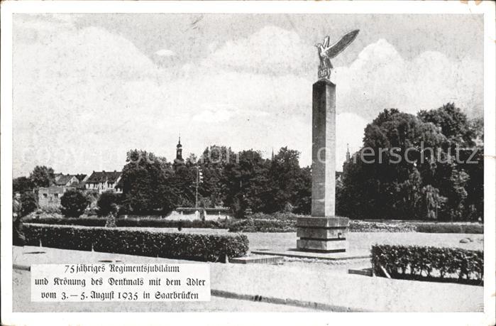 SAARBRueCKEN Saarland 75jaehriges Regimentsjubilaeum Kroenung Denkmals