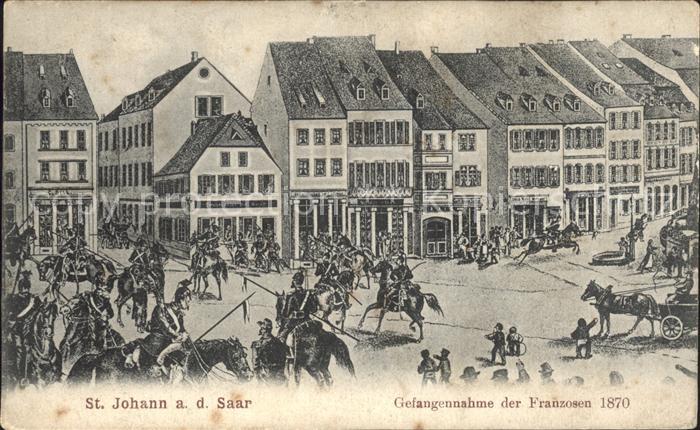 St Johann Saarbruecken Gefangennahme Franzosen