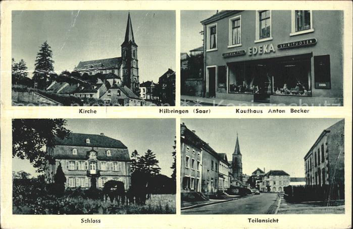 Hilbringen Kirche Kaufhaus Anton Becker Schloss