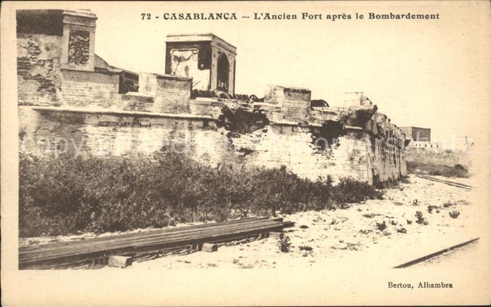 Casablanca Ancien Fort apres Bombardement