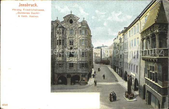 Innsbruck Herzog Friedrichstrasse Goldenes Dachl Kath Kasino