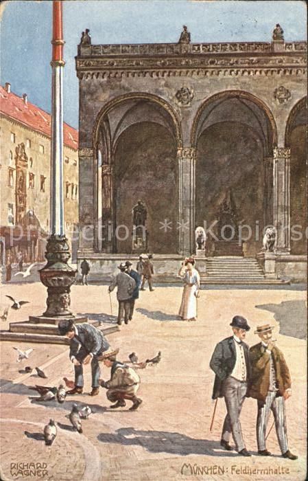 Wagner Richard Kuenstler Muenchen Feldherrnhalle