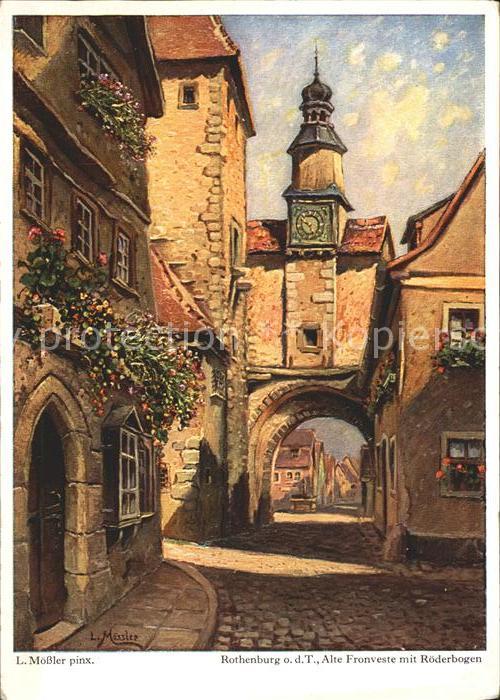 Moessler L. Rothenburg ob der Tauber Alte Fronveste Roederbogen