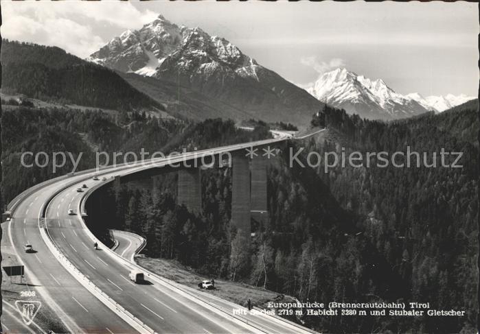 Autobahn Brennerautobahn Europabruecke Serles Habicht Stubaier Gletscher