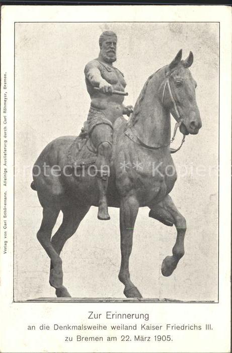 BREMEN  CITY Denkmalsweihe Kaiser Friedrichs III