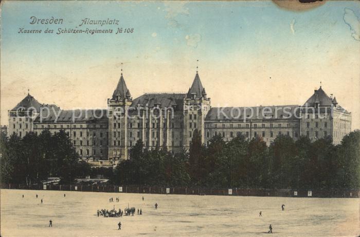 DRESDEN Elbe Alaunplatz Kaserne Schuetzen Regiments Nr 108