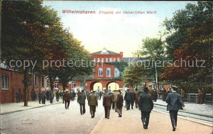 Wilhelmshaven  CITY Eingang Kaiserliche Werft