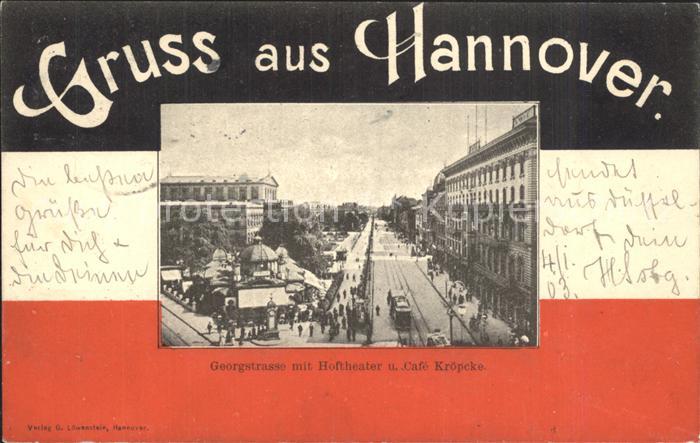 HANNOVER  CITY Georgenstrasse mit Hoftheater und Cafe Kroepcke