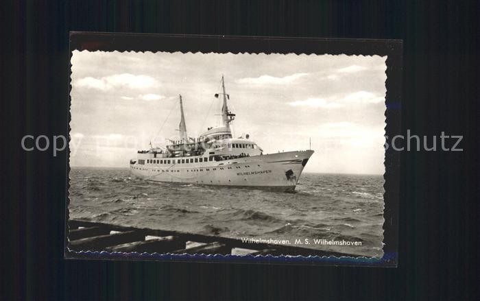 Schiffe Ships Navires M.S. Wilhelmshaven