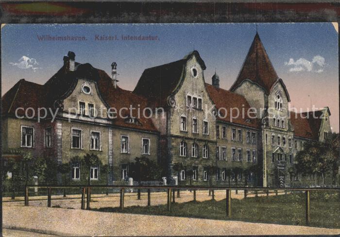 Wilhelmshaven  CITY Kaiserliche Intendantur