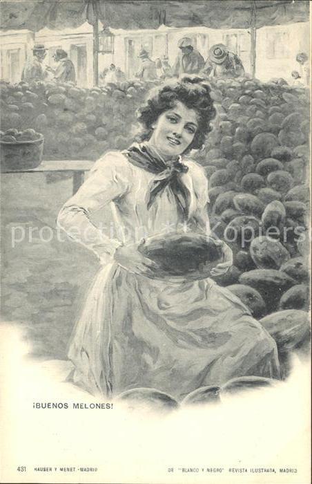 Verlag Hauser Y Menet Nr. 431 Buenos Melones Melonen-Verkaeuferin