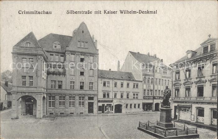 Crimmitschau Silberstrasse mit Kaiser Wilhelm Denkmal