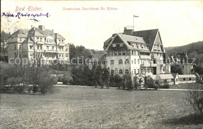 Bad Elster Sanatorium Sanitaetsrat Doktor Koehler