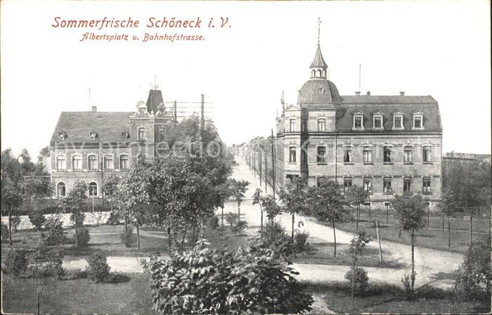 Schoeneck Vogtland Albertsplatz Bahnhofstrasse Sommerfrische