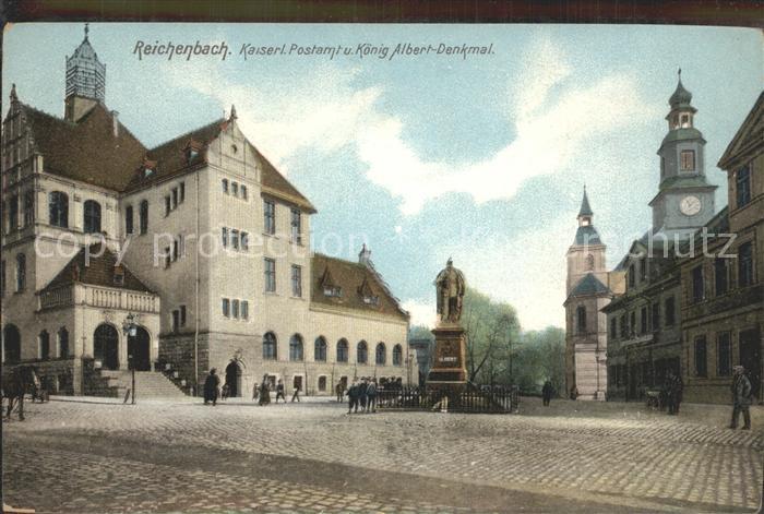 Reichenbach Vogtland Kaiserliches Postamt Koenig Albert Denkmal