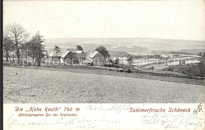 Schoeneck Vogtland Die Hohe Reuth hoechstgelegenes Bauerngut des Vogtlandes