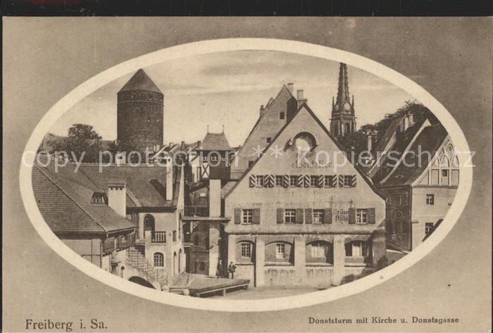 Freiberg Sachsen Donatsturm mit Kirche und Donatsgasse