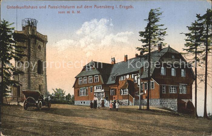 Auersberg Wildenthal Unterkunftshaus Aussichtsturm Automobil