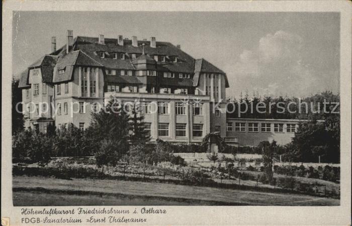 Friedrichsbrunn Harz Hoehenluftkurort FDGB Sanatorium Ernst Thaelmann