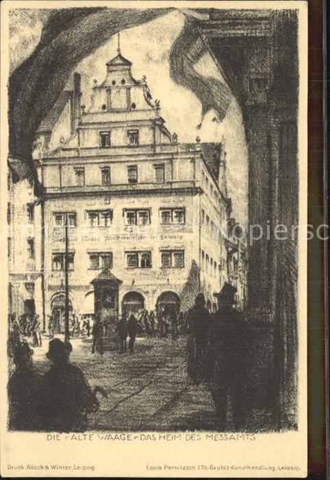 LEIPZIG Sachsen Alte Waage Heim des Messamtes Kuenstlerkarte