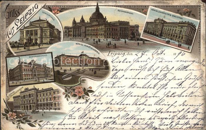 LEIPZIG Sachsen Koenigliche Kunstakademie Bibliothek Gewerbeschule Konzerthaus