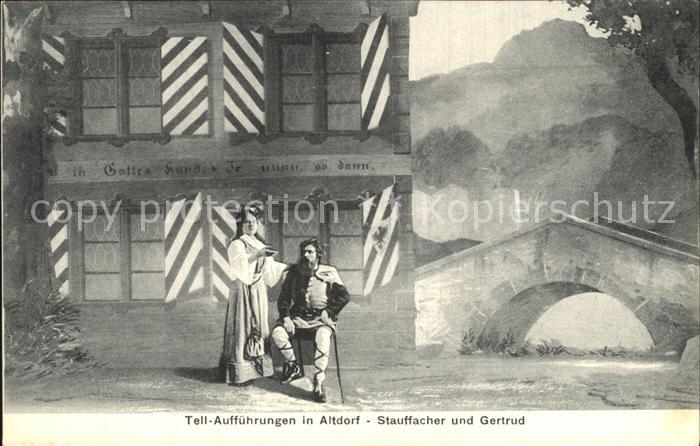 Altdorf UR Tell Auffuehrungen Stauffacher und Gertrud