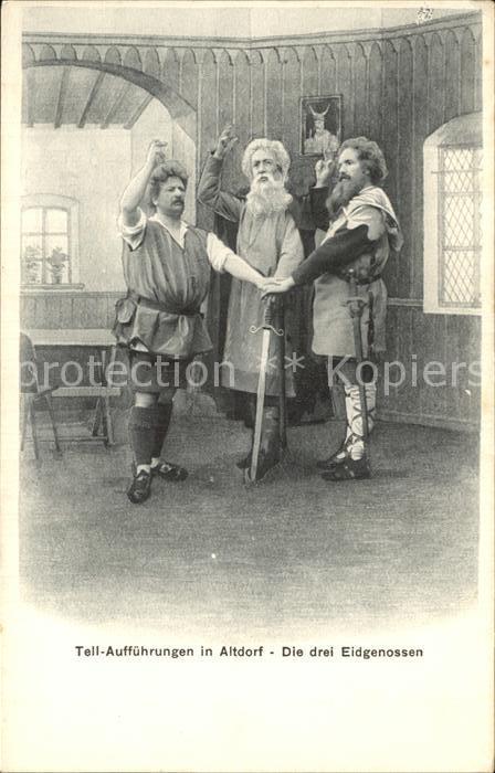 Altdorf UR Tell Auffuehrungen Die drei Eidgenossen