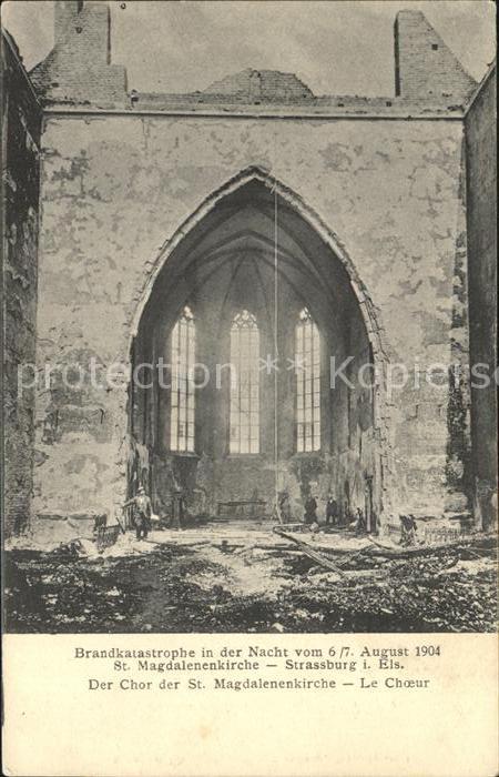 Strassburg Elsass Brandkatastrophe 1904 Chor Saint Magdalenenkirche