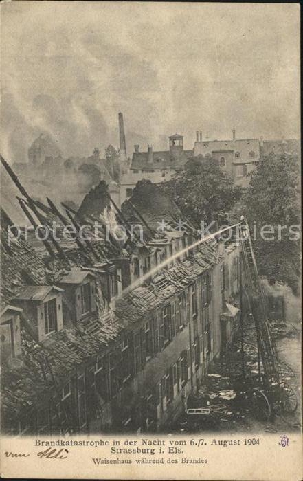 Strassburg Elsass Brandkatastrope 1904 Waisenhaus waehrend des Brandes