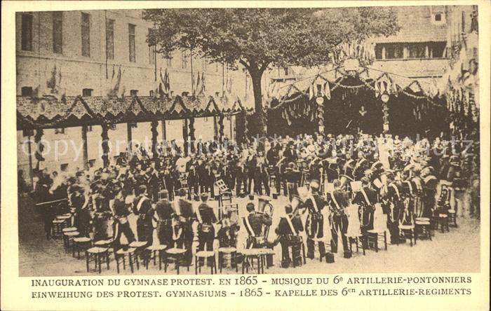 Strassburg Elsass Einweihung protestantisches Gymnasium 1865 Kappel Artillerie