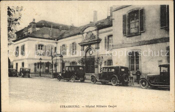 Strassburg Elsass Militaerhospital Gaujot