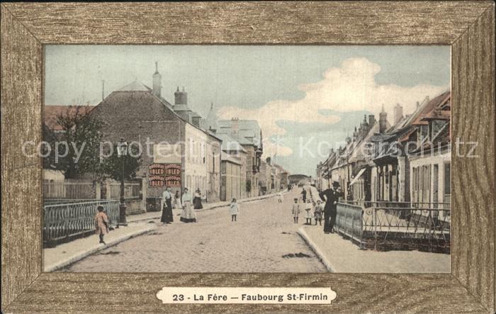 La Fere Aisne Faubourg Saint Firmin