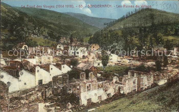 Sondernach Haut-Rhin Les ruines du village Front des Vosges Grande Guerre 1. Wel