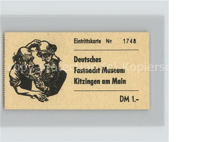 Kitzingen Main Eintrittskarte fuer das Deutsche Fastnacht Museum