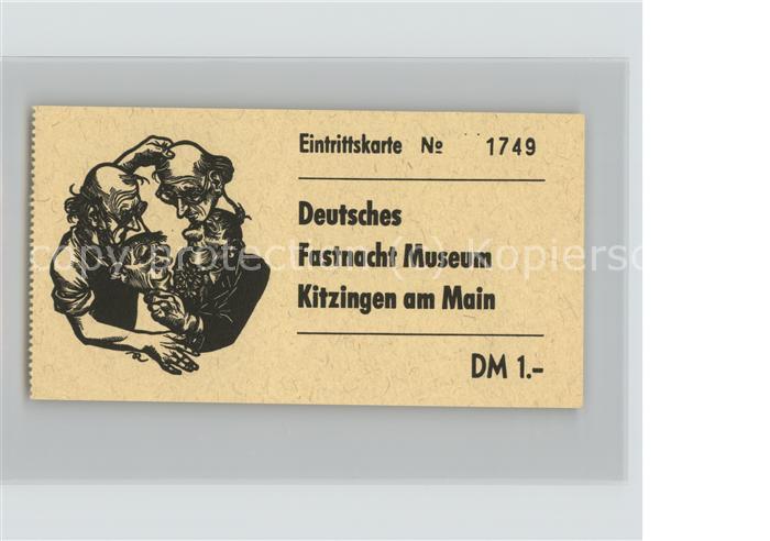 Kitzingen Main Eintrittskarte fuer das Deutsche Fastnacht Museum