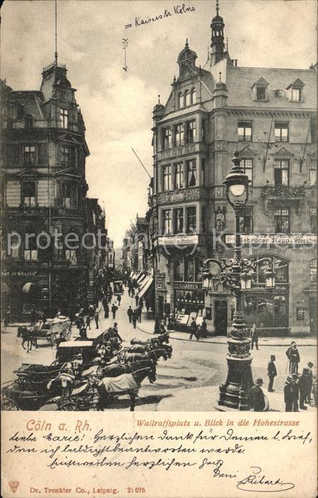 Coeln Rhein Wallraffsplatz und Blick in die Hohestr