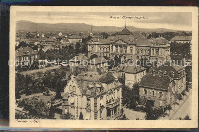 Colmar Haut Rhin Elsass Kaiserl. Oberlandesgericht