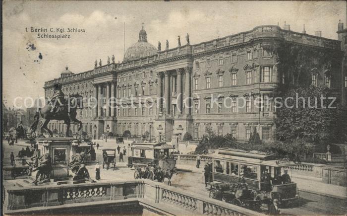 Strassenbahn Berlin Kgl. Schloss Schlossplatz