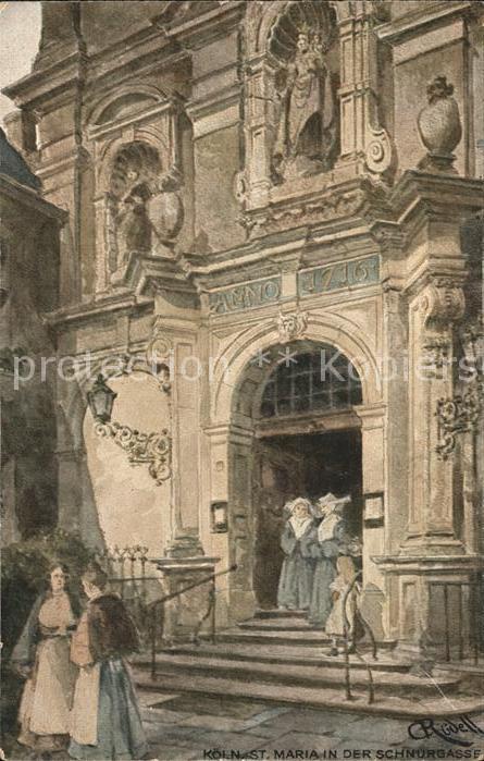 Koeln Rhein St.Maria Schnurgasse Künstlerkarte Karl