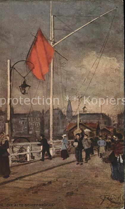 Koeln Rhein Alte Schiffbrücke Künstlerkarte Karl Rü