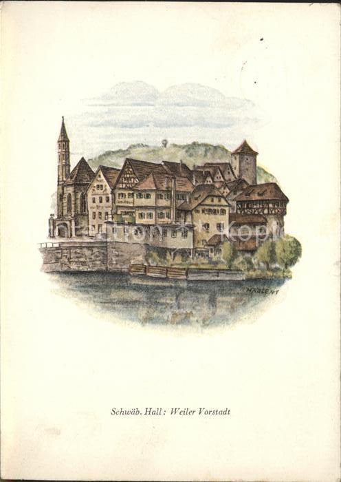 Schwaebisch Hall Weiler Vorstadt Künstlerkarte Zeichnung