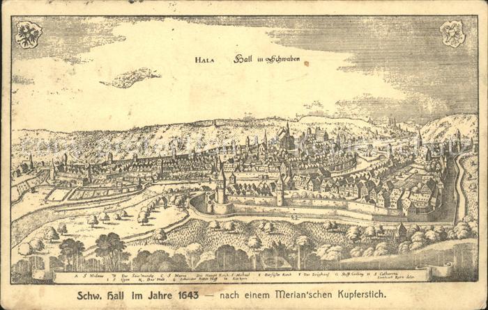 Schwaebisch Hall Stadtbild anno 1643 Kupferstich nach Merian