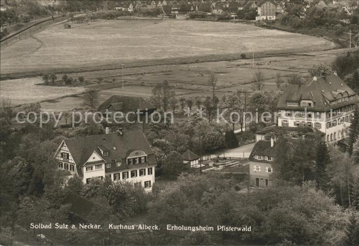 Sulz Neckar Kuhrhaus Albeck Erholungsheim Pfisterwa