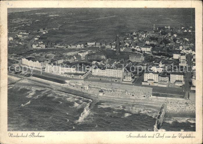 BORKUM Nordseebad Niedersachsen Fliegeraufnahme Strandhotels Dorf Vogelschau